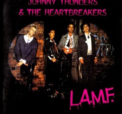 L.A.M.F. – Johnny Thunders & The Heartbreakers
