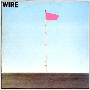 Pink Flag – Wire