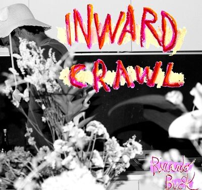 Inward Crawl (ep) – Riccardo Buck