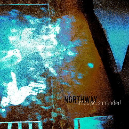 Northway - Impulse Surrender
