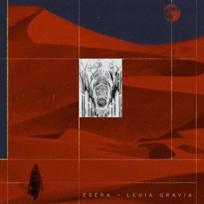 Levia Gravia -Esera